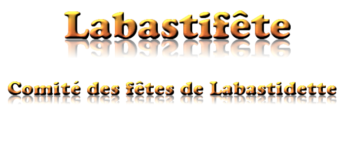 Labastifête - Comité des Fêtes de Labastidette